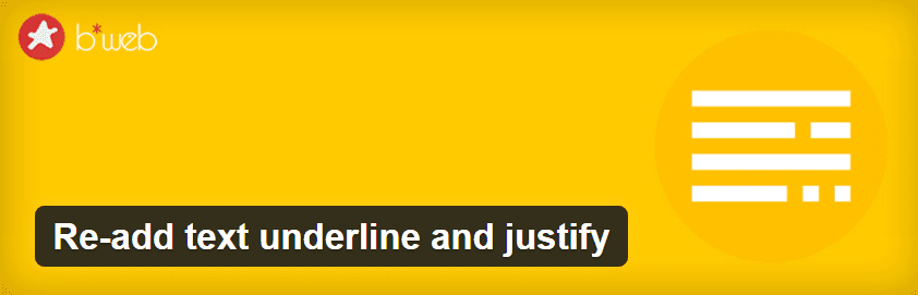 The Re-Add Text Underline and Justify plugin.