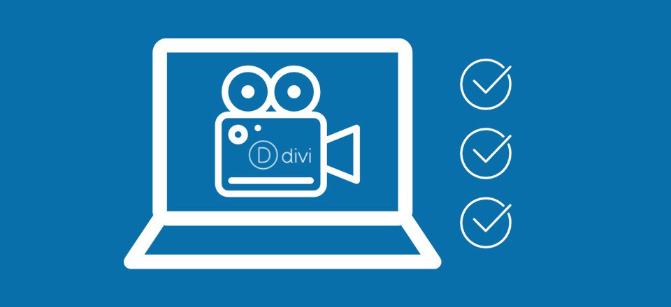 Ultimate Guide to Using Video with Divi