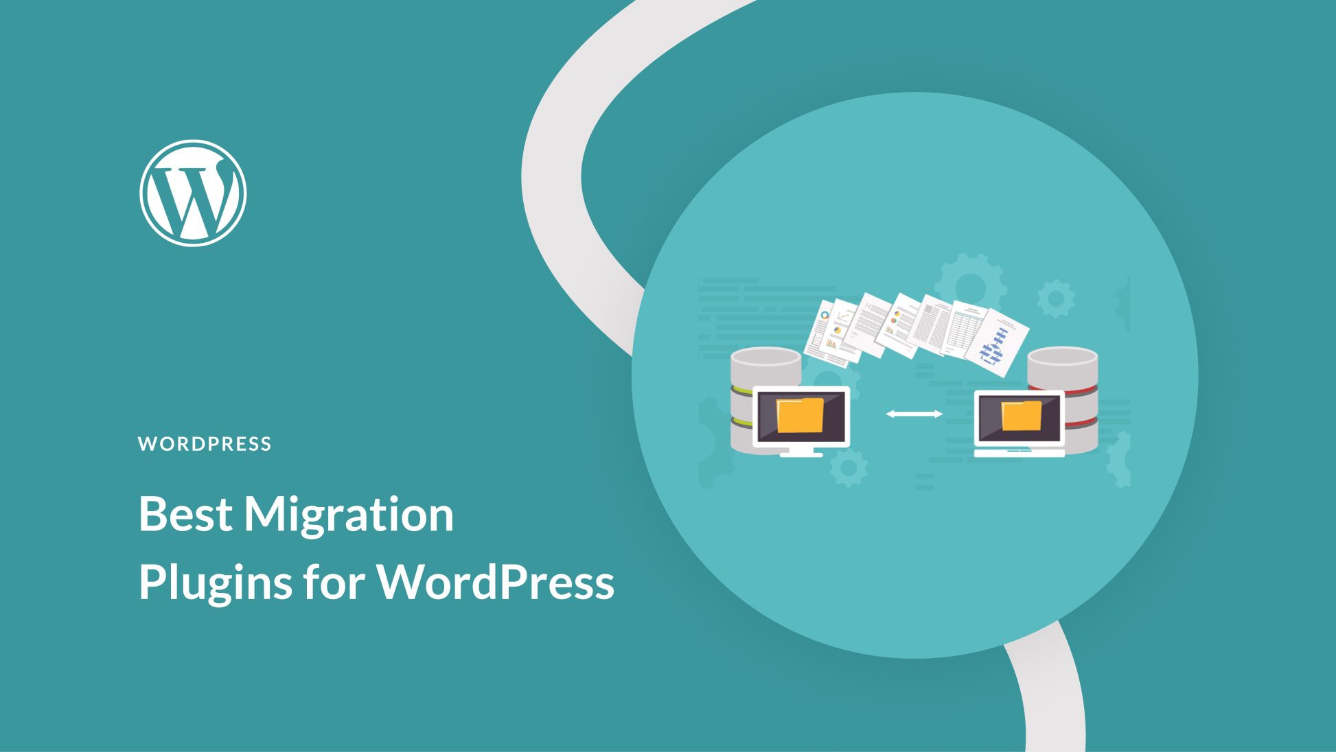 7 Best WordPress Migration Plugins in 2025 (Ranked)