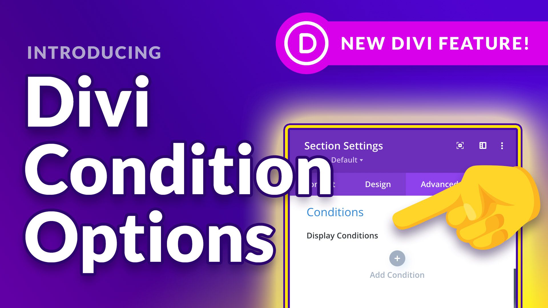 Hide & Display Content Using Divi’s New Display Conditions