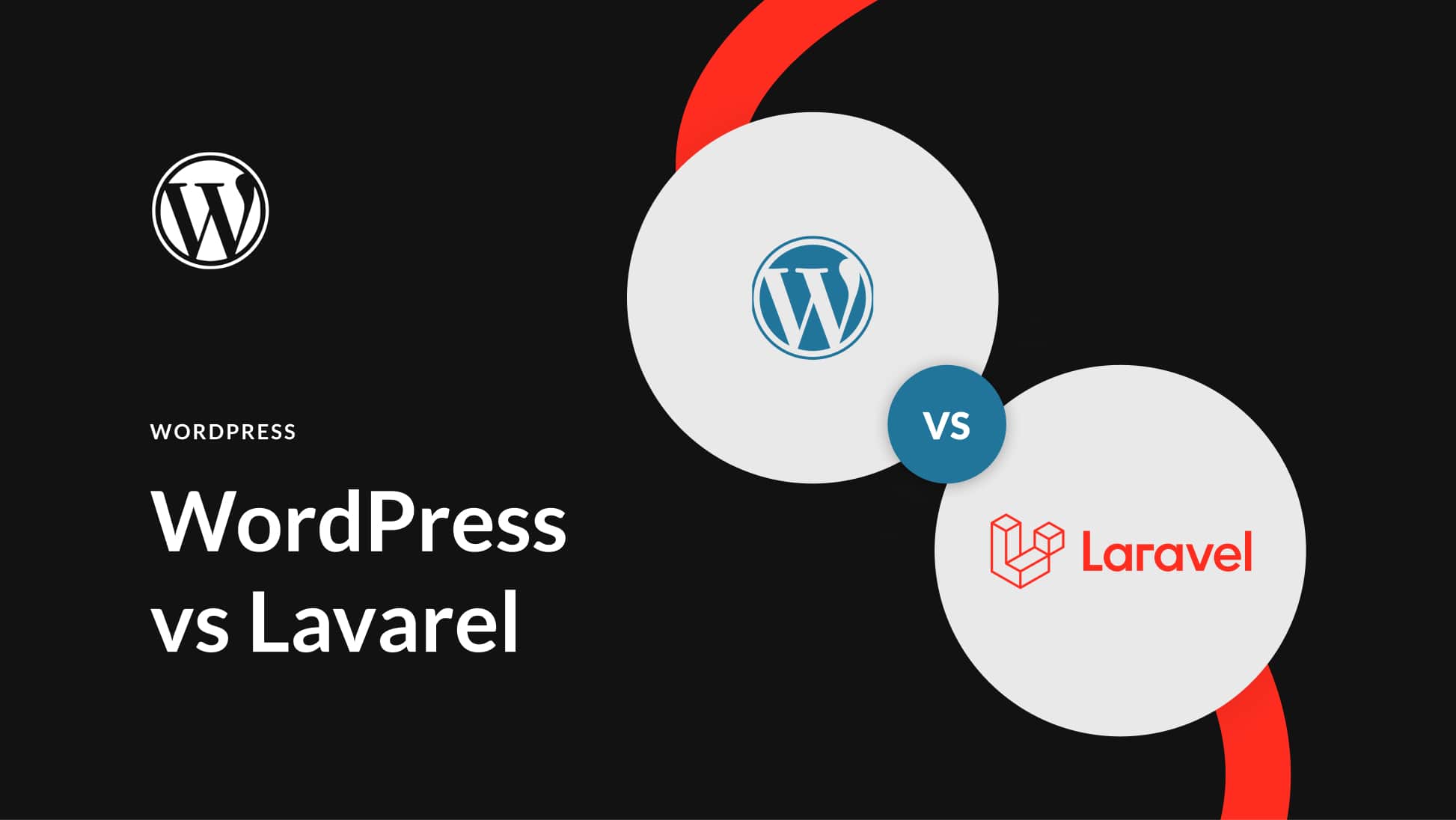 WordPress vs Laravel (2025) — What You Need To Know