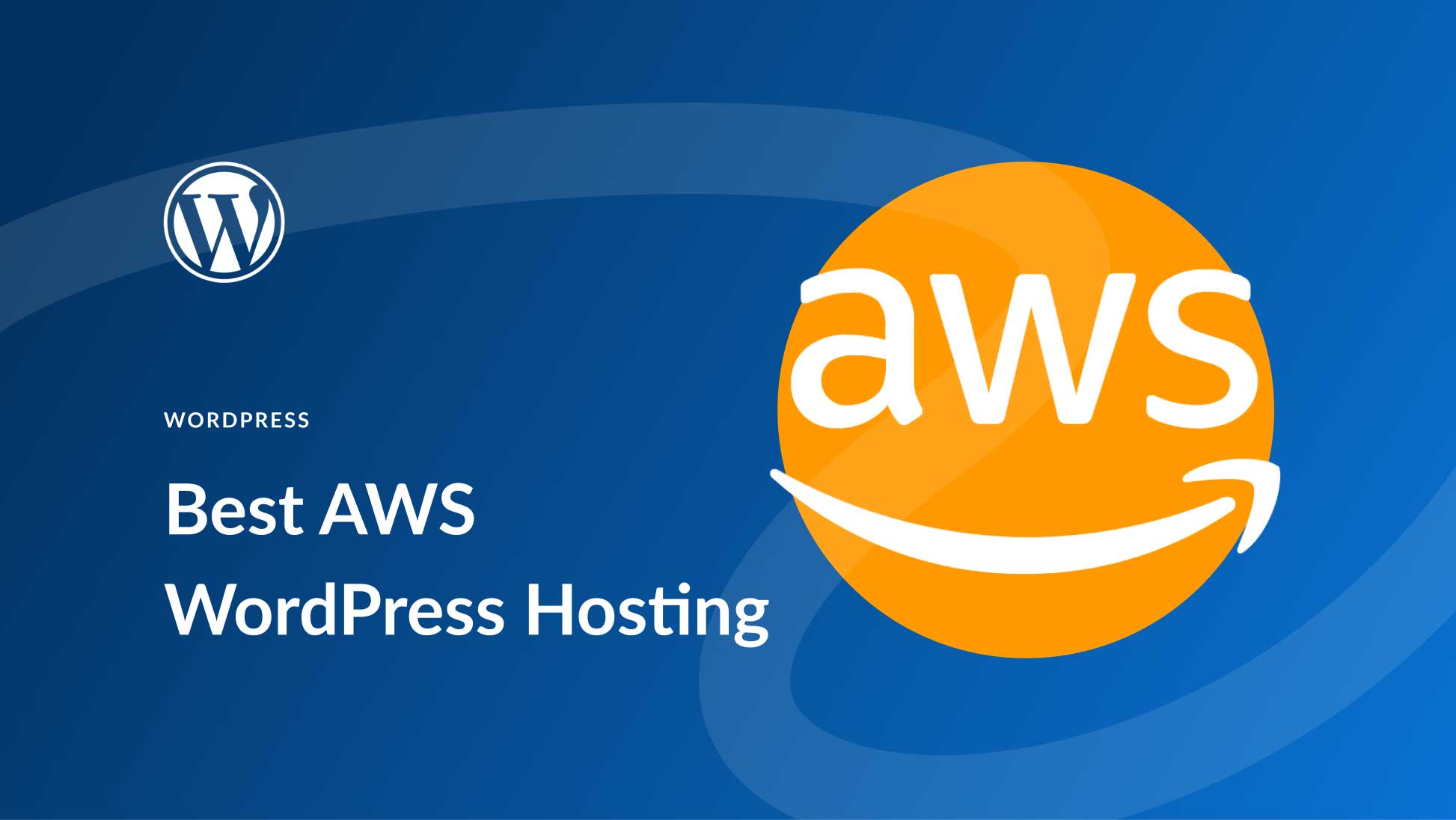 5 Best AWS WordPress Hosting Options in 2025