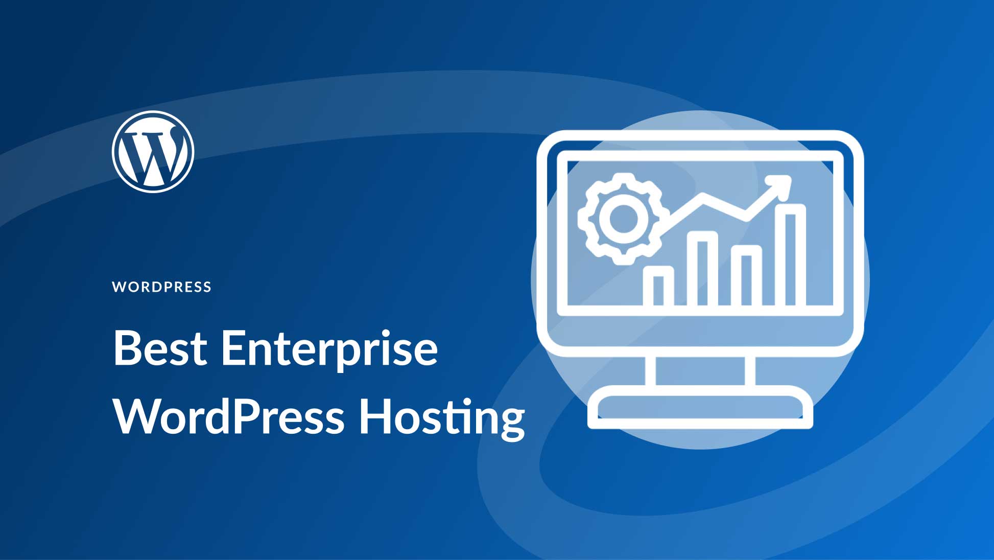 7 Best Enterprise WordPress Hosting in 2025 (Compared)
