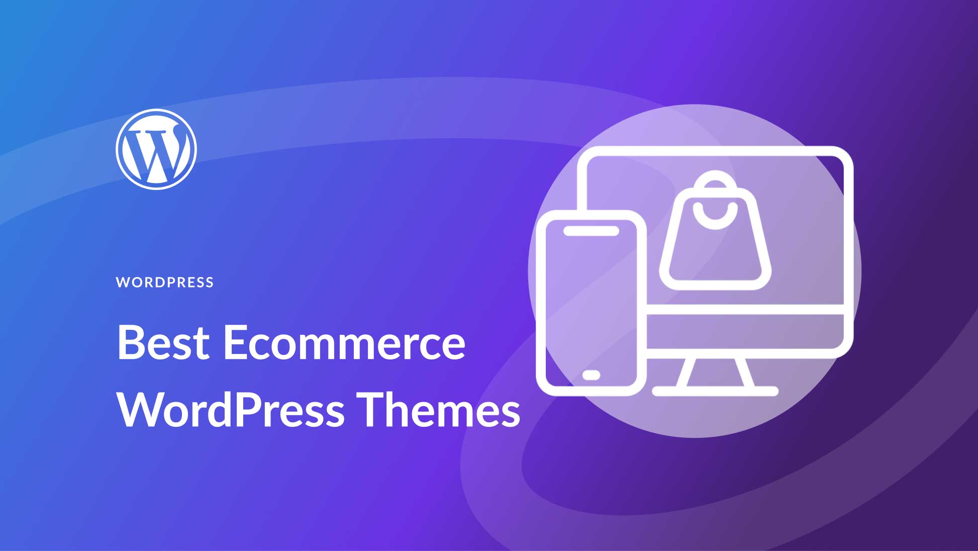 10 Best Ecommerce WordPress Themes in 2025 (Compared)