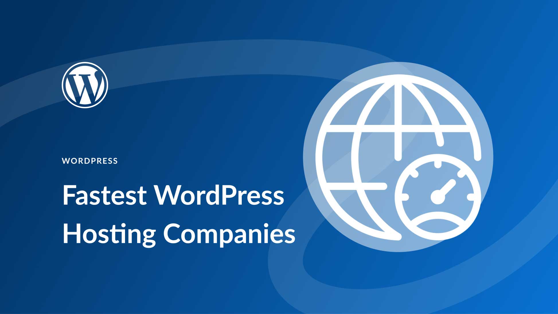 6 Fastest WordPress Hosting Companies in 2025 (Tested)