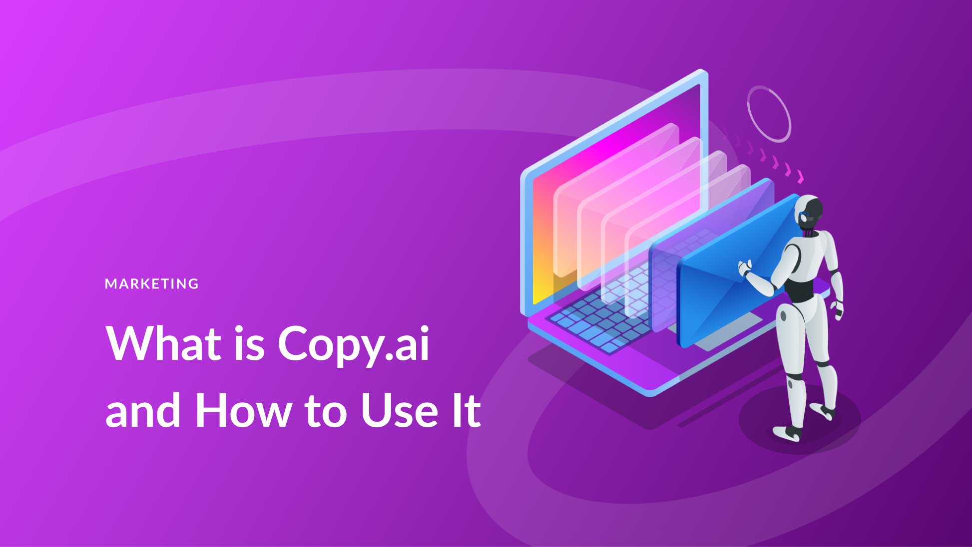 What is Copy.ai and How to Use It (2025 Guide)