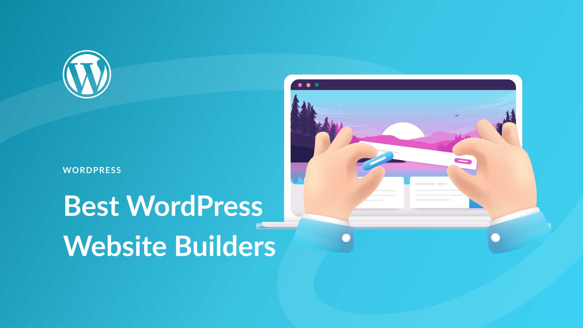 7 Best WordPress Website Builders in 2025 (Compared)