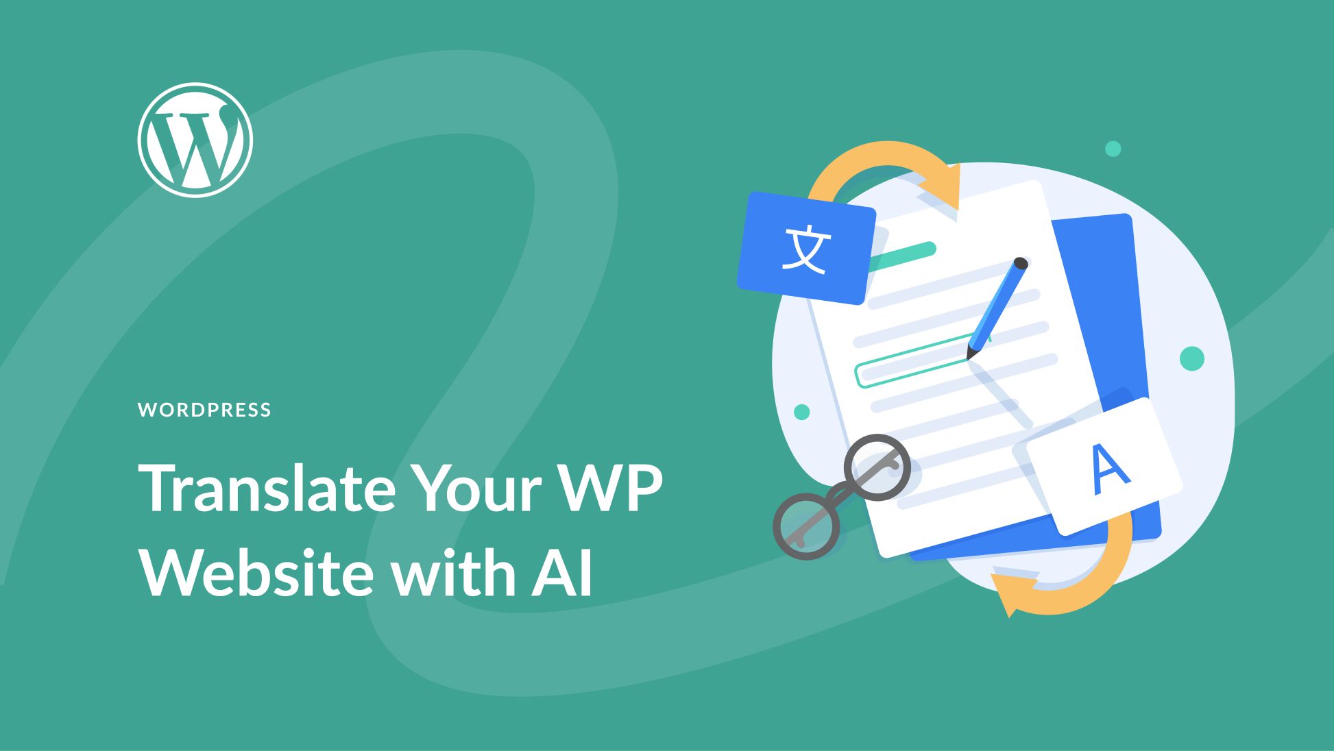 How to Translate Your WordPress Website with AI (2025)