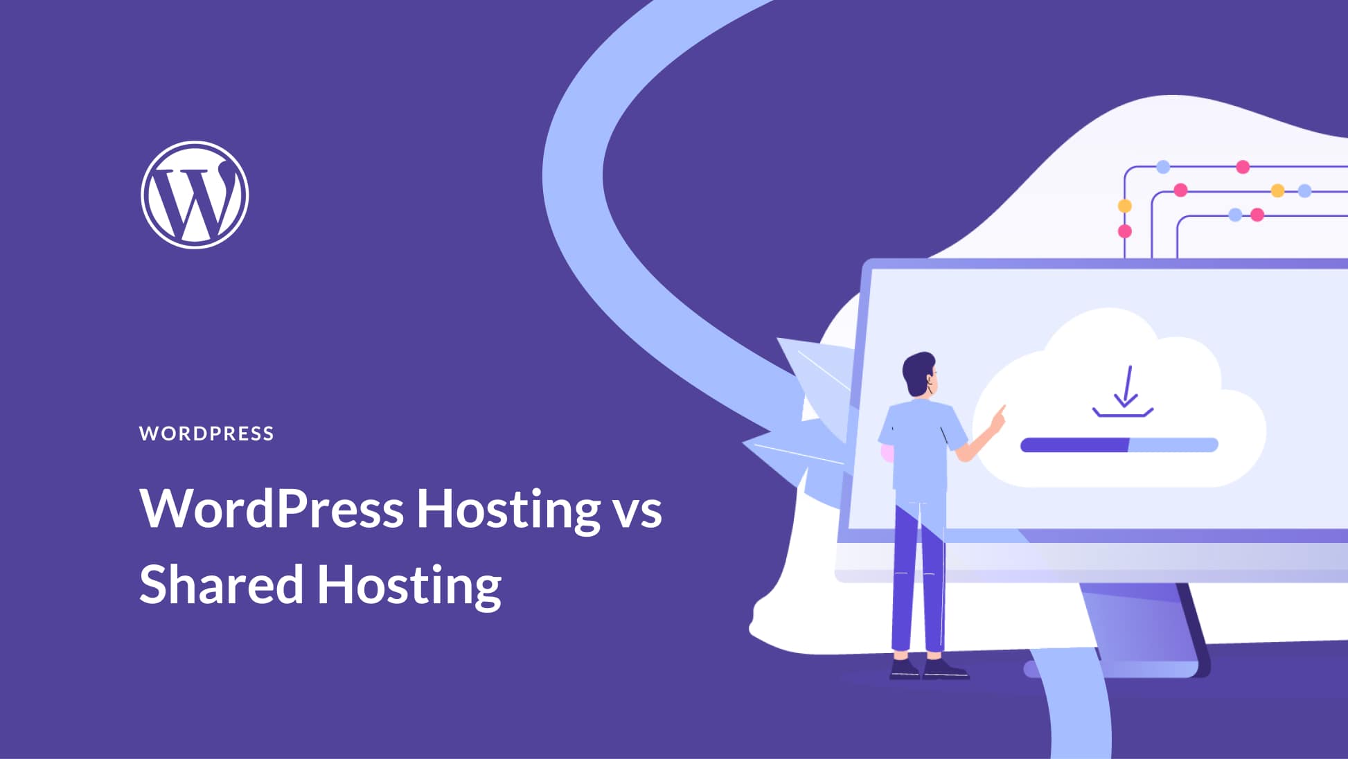 WordPress Hosting vs Shared Hosting in 2025 (Compared)