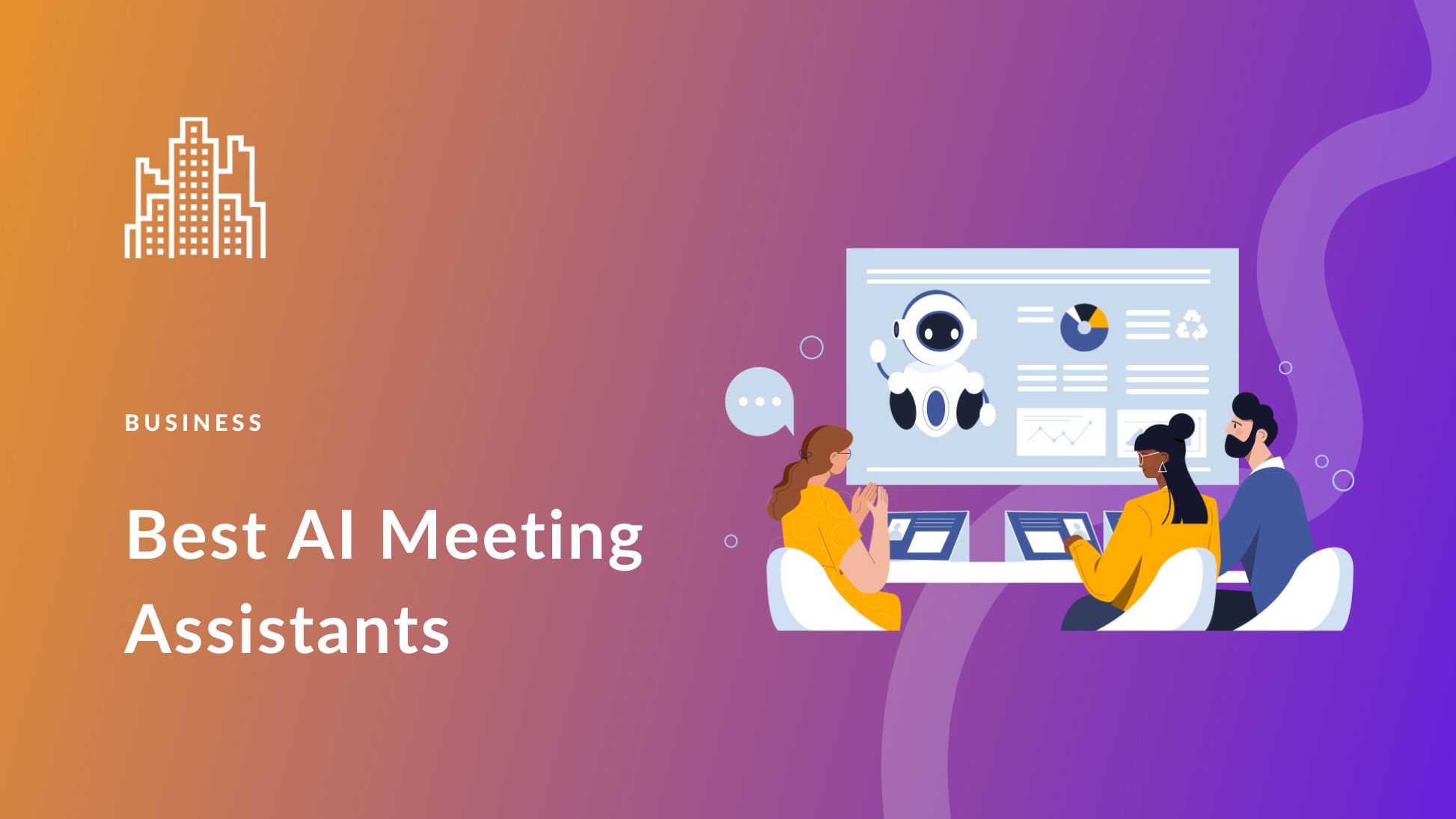 7 Best AI Meeting Assistants: Boost Team Efficiency in 2025
