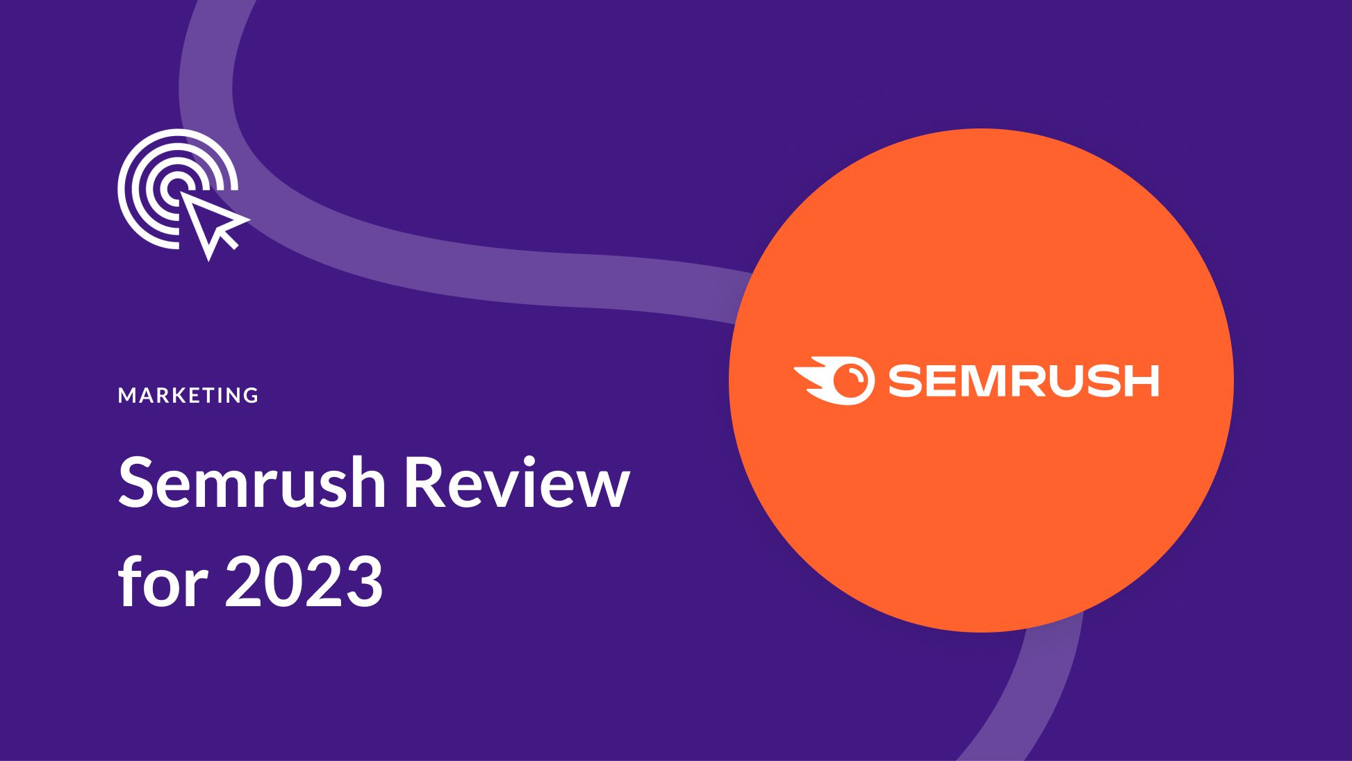Semrush Review: Everything You Need to Know (2025)