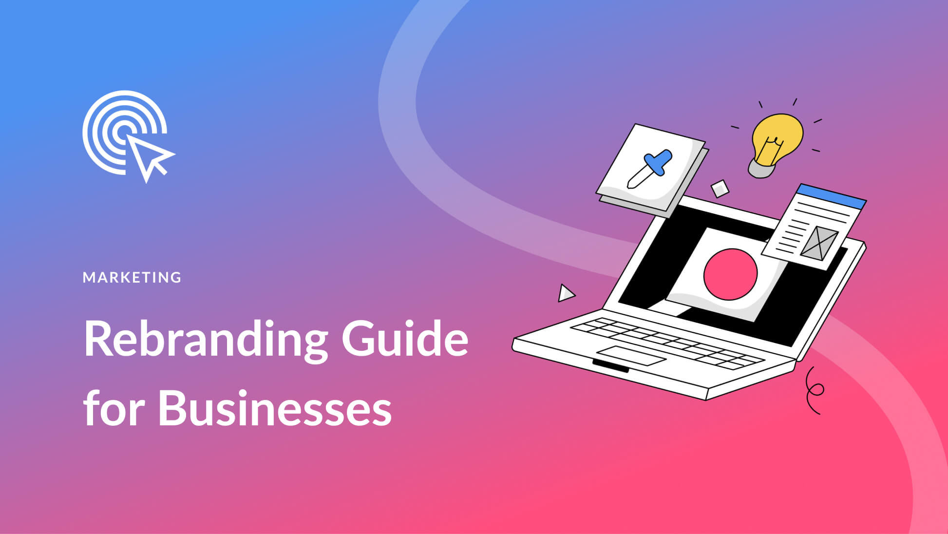 Rebranding: How to Rebrand Your Business (2025 Guide)