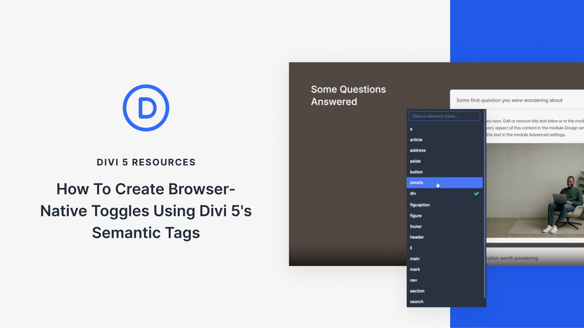 How To Create Browser-Native Toggles Using Divi 5’s Semantic Tags